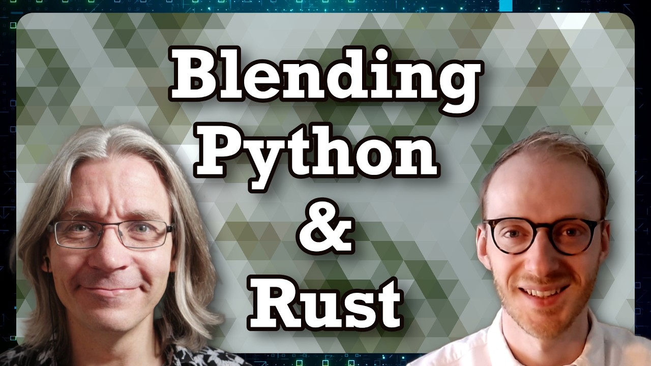 PyO3: From Python to Rust and Back Again (with David Hewitt)